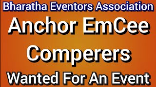 Anchor Comperer EmCee Wanted  Bharatha Eventors Association 91 7200323456 [upl. by Niabi]