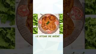 Le steak de NIÉBÉ  Meilleur que la viande ‼️ [upl. by Eenhat844]