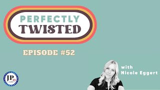 Perfectly Twisted with Nicole Eggert 52 [upl. by Zahc]