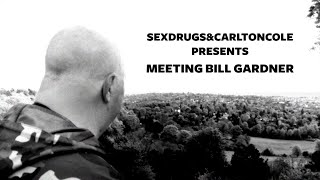 Sex Drugs amp Carlton Cole  Meeting Bill Gardner [upl. by Hamlin260]