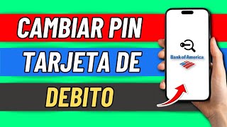 Como Cambiar El Pin De Mi Tarjeta De Debito Bank Of America Facil Y Rapido [upl. by Ettenot]