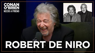 Al Pacino Never Had Any Beef With Robert De Niro  Conan OBrien Needs A Friend [upl. by Rodmann]