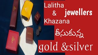 Lalitha jewellery and Khazana jewellers లో తీసుకున్న gold amp silver items thedailyclouds3456 [upl. by Coonan]