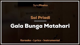 Sal Priadi  Gala Bunga Matahari  Karaoke  Lirik  Instrumental [upl. by Sutelc]