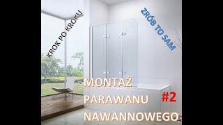 Montaż parawanu nawannowego Część 2 [upl. by Daloris]