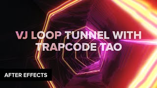 After Effects VJ Loop Tunnel with Trapcode Tao  Audio Sync Tutorial [upl. by Hannahs]