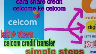 How to share celcom credit to all in Malaysia numbers [upl. by Eiralam]