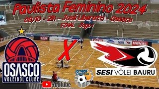 Ao Vivo  Osasco x SESIVôlei Bauru  FINAL Jogo 1  Paulista Feminino de Vôlei 2024 [upl. by Dwain618]