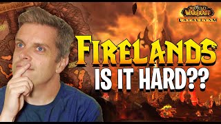 FIRELANDS FIRST IMPRESSIONS  CATACLYSM CLASSIC [upl. by Nnaid]