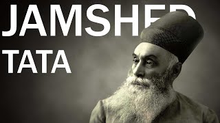 Jamsetji Tata A Legacy of Innovation [upl. by Lemert]