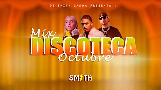 MIX DISCOTECA 2023 🔥 LO MAS NUEVO MIX OCTUBRE 2023 MIX REGGAETON ACTUAL DJ SMITH [upl. by Brenda]