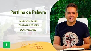 Sorrindo pra Vida 17102023 Partilha da Palavra com Márcio Mendes [upl. by Asilanna]