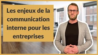 Les enjeux de la communication interne pour les entreprises [upl. by Nuncia610]