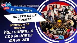 IWRG EN VIVO  RULETA DE LA MUERTE RESUMEN [upl. by Zohar]