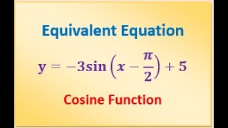 How to Write Equivalent Cosine Function from Sine Transformed Function [upl. by Eelarbed]