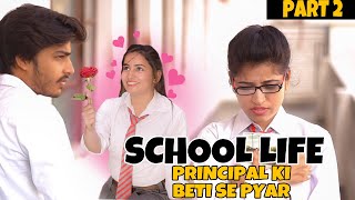 School Life  Principal Ki Beti Se Pyar  EPISODE 2  Unexpected Twist  School Love Story [upl. by Koy400]