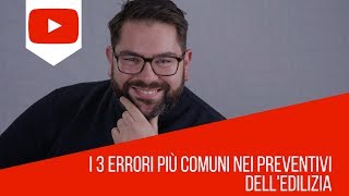 3 errori che nei preventivi edili non devi mai fare [upl. by Senga]