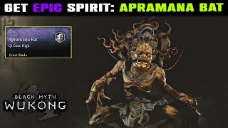 Unlock Epic Spirit APRAMANA BAT Spirit Location Guide  Black Myth Wukong [upl. by Galina]