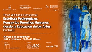 Seminario Internacional Estéticas Pedagógicas Mañana [upl. by Marilou]