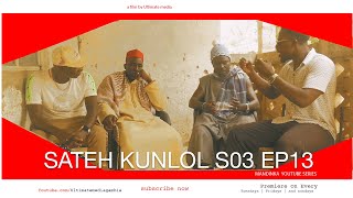 SATEH KUNLOL S3 EP13  Starring Manding Stars  Latest Mandinka🇬🇲 Gambian films 2024 [upl. by Tynan]