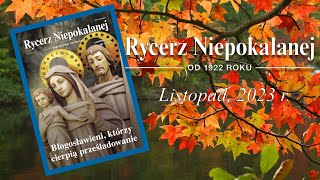 Rycerz Niepokalanej listopad 2023 r [upl. by Lime163]