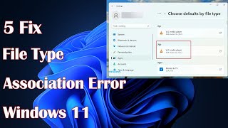 File Type Association Error in Windows 11  5 Fix [upl. by Mountford448]