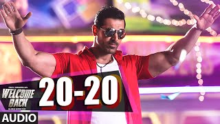 2020 Full AUDIO Song  Welcome Back  John Abraham  Shadab  TSeries [upl. by Apoor]