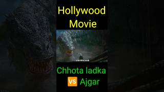 Hollywood movie 🍿 Chhota ladka vs Ajgar movie viralshort shorts [upl. by Zantos84]