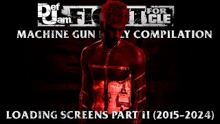 Def Jam Fight For CLE Machine Gun Kelly Loading Screen Compilation Part II 20152024 [upl. by Till180]