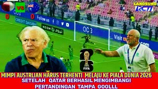 🔴live QATAR VS AUSTRALIA BABAK TERAHIR KUALIVIKASI AUSTRALIA HARUS TERSINGKIR KE PIALA DUNIA2026 [upl. by Chappie]