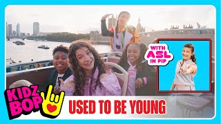 KIDZ BOP Kids  Used To Be Young Official Video with ASL in PIP [upl. by Eulau]