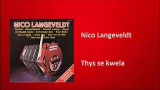 Nico Langeveldt  Thys se kwela [upl. by Lightfoot]