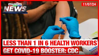 Less Than 1 In 6 Health Care Workers Get Covid 19 Booster Shot CDC [upl. by Ennael]