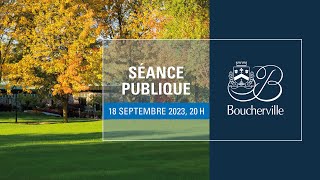 Séance publique de la Ville de Boucherville du 18 septembre 2023 [upl. by Annaiel]