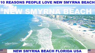 10 REASONS PEOPLE LOVE NEW SMYRNA BEACH FLORIDA USA [upl. by Fleeman709]