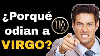 PORQUÉ ODIAN A VIRGO TODOS LOS SIGNOS DEL ZODIACO PORQUÉ NO QUIEREN A LOS VIRGOS [upl. by Ylrebmit]