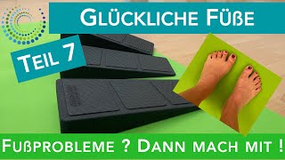 Glückliche Füße 7 fußschmerz polyneuropathie fersensporn plantarfasziitis halluxvalgus adé [upl. by Nanon]