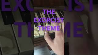 The Exorcist theme song on piano 🎹 [upl. by Anippesuig]