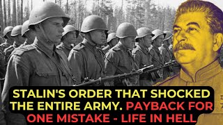 STALINS ORDER THAT SHOCKED THE ENTIRE ARMY PAYBACK FOR ONE MISTAKE  LIFE IN HELL [upl. by Tamas]