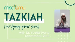 Tazkiah Purifying Your Soul with Dr Yusha Evans [upl. by Attener]