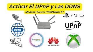 Activar El UPnP NAT y Las DDNS Modem Huawei HG8245W56T Megacable [upl. by Charis173]