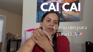 COMO CHEGAMOS NOS ESTADOS UNIDOS🇺🇸 cai cai [upl. by Stephana]