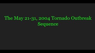 A Short Summary  The May 2004 Tornado Outbreak Sequence [upl. by Illac]