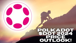 Polkadot DOT 2024 Price Prediction It May Shock You [upl. by Leahcimsemaj363]