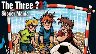 The three   Episode 1 Soccer Mania  Trailer Die drei  Kids Hörspiel auf Englisch [upl. by Aihsik]