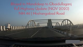 Bhopal to Mandideep to Obaidullaganj Full Highway Update  NH46  Hoshangabad Road [upl. by Loomis]