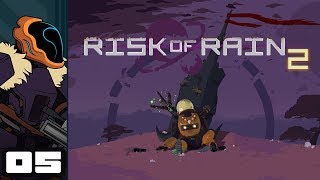 Lets Play Risk Of Rain 2 Early Access  PC Gameplay Part 5  Overclocked [upl. by Hewet]