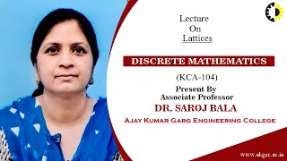 Lattices Discrete Mathematics Lecture 02 By Dr Saroj Bala AKGEC [upl. by Frazer]