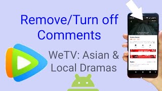 how to turn off comments in WeTV  remove comments blocking the WeTV video [upl. by Moncear]