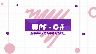 How to Add Items Into Listbox in WPF using C through XAML [upl. by Yves]